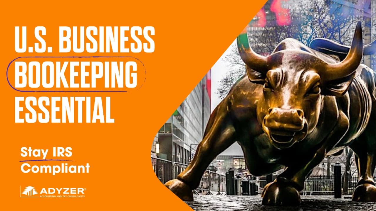 Bookkeeping Essentials for U.S. Businesses – Stay IRS Compliant and Financially Confident
